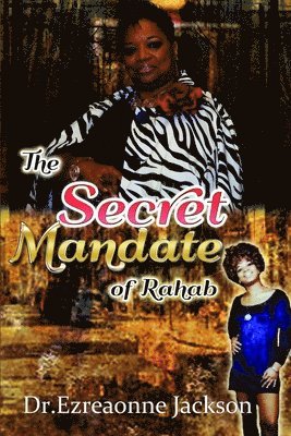 The Secret Mandate of Rahab 1