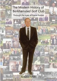 bokomslag Modern History of Berkhamsted Golf Club