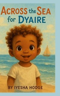 bokomslag ACROSS the SEA for DYAIRE