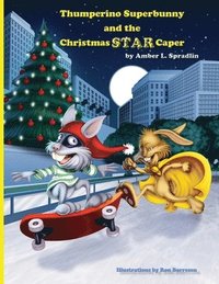 bokomslag Thumperino Superbunny and the Christmas Star Caper