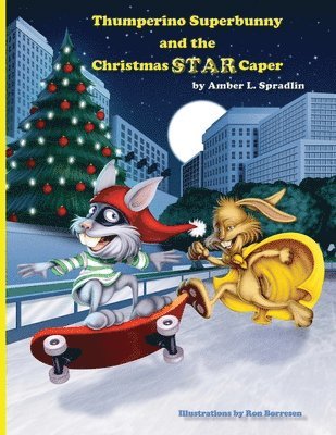 Thumperino Superbunny and the Christmas Star Caper 1