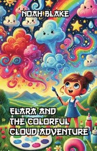bokomslag Elara and the Colorful Cloud Adventure