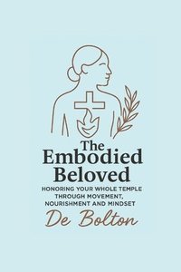 bokomslag Embodied Beloved