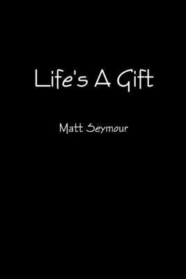 bokomslag Life's A Gift