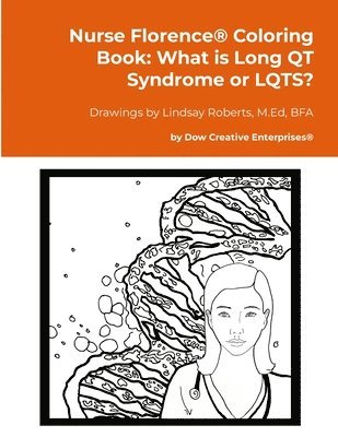 bokomslag Nurse Florence(R) Coloring Book: What is Long QT Syndrome or LQTS?