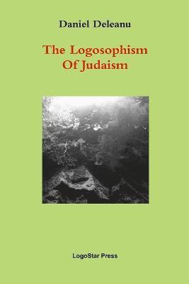 The Logosophism of Judaism (Written in Ancient Hebrew) 1