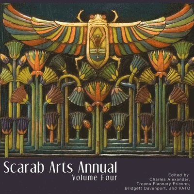 VATO, Charles Alexander, Treena Flannery Ericson, Bridgett Davenport, Vato - Scarab Arts Annual Vol. 4, Häftad