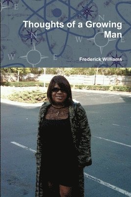 Frederick Williams - Thoughts of a Growing Man, Häftad