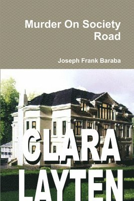 Joseph Frank Baraba - Murder On Society Road, Häftad