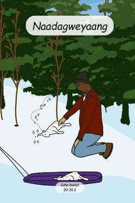 John Daniel - Naadagweyaang, Häftad