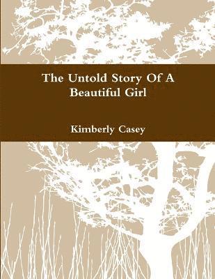 bokomslag Untold Story Of A Beautiful Girl