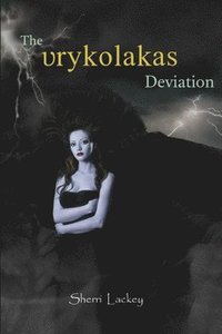 bokomslag The Vrykolakas Deviation