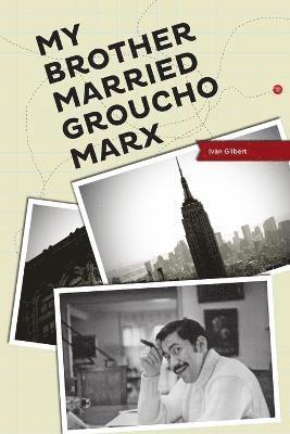 bokomslag My Brother Married Groucho Marx
