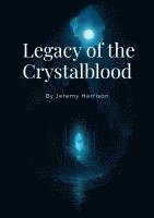 Jeremy Harrison - Legacy of the Crystalblood, Häftad