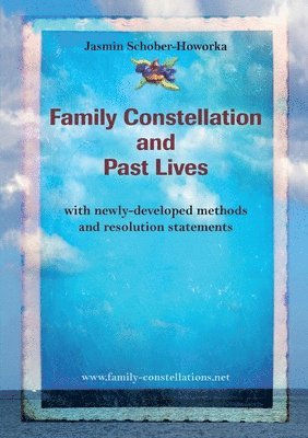 Family Constellation and Past Lives 1