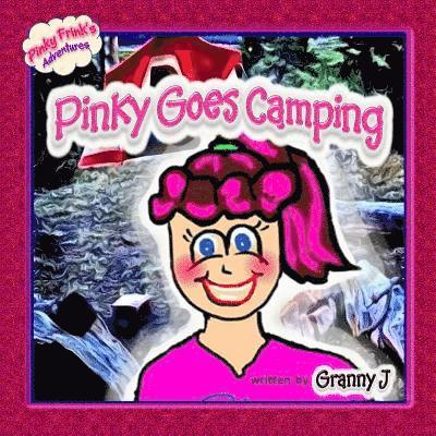 Pinky Goes Camping - Pinky Frink's Adventures 1