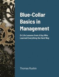 bokomslag Blue-Collar Basics in Management