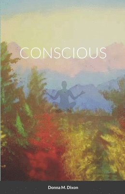 Conscious 1