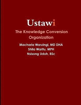 bokomslag Ustawi | the Knowledge Conversion Organization