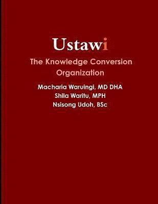 Ustawi | the Knowledge Conversion Organization 1