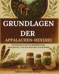 bokomslag Grundlagen der Appalachen-Hexerei