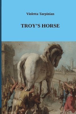 Troy's Horse