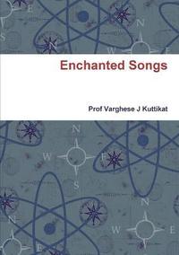 bokomslag Enchanted Songs