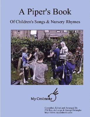 A Piper's Book of Children's Songs & Nursery Rhymes 1