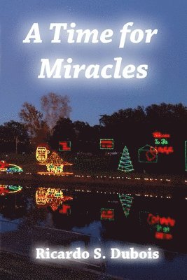 A Time for Miracles 1