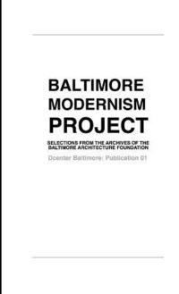 bokomslag Baltimore Modernism Project
