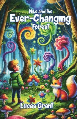 bokomslag Milo and the Ever-Changing Forest