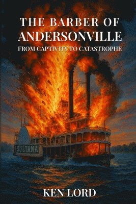 Ken Lord - Barber of Andersonville, Häftad