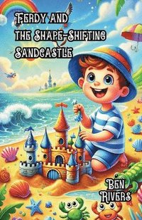 bokomslag Ferdy and the Shape-Shifting Sandcastle