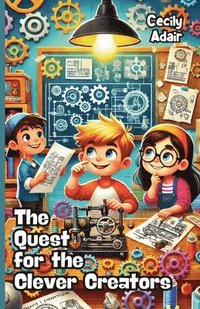 bokomslag Quest for the Clever Creators
