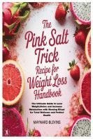 bokomslag Pink Salt Trick Recipe for Weight Loss Handbook