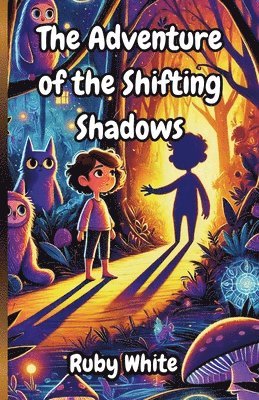 bokomslag The Adventure of the Shifting Shadows