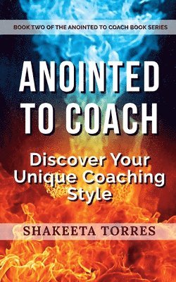 Anointed to Coach
