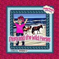 bokomslag Pinky and the Wild Horses- Pinky Frink's Adventures