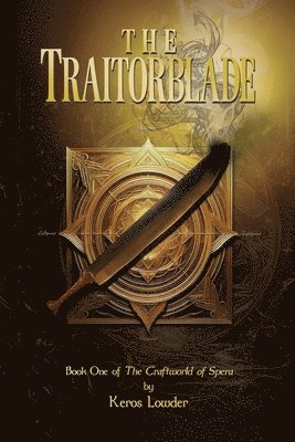 bokomslag The Traitorblade: Book One of The Craftworld of Spera: Special Edition