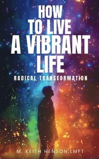 bokomslag How to Lead a Vibrant Life