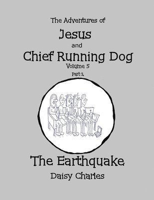 Daisy Charles - Adventures of Jesus and Chief Running Dog, Volume 5, Part 1, Häftad