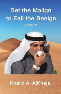 bokomslag Set the Malign to Fail the Benign