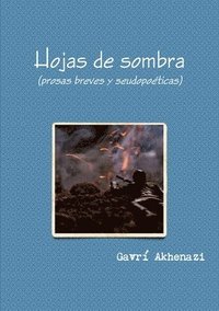 bokomslag Hojas De Sombra (prosas Breves Y Seudopoeticas)