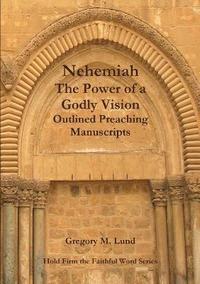 bokomslag Nehemiah: The Power of a Godly Vision
