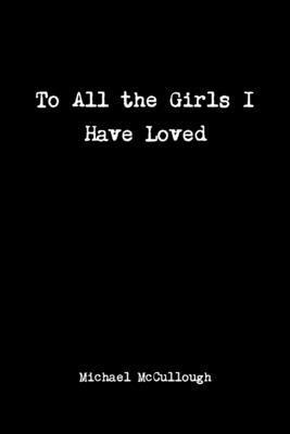 To All the Girls I Have Loved 1
