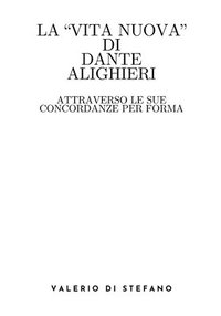 bokomslag Vita Nuova di Dante Alighieri attraverso le sue concordanze per forma