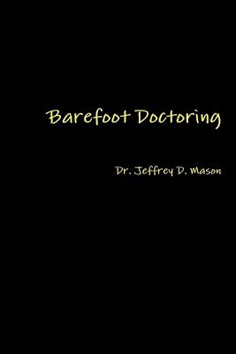 bokomslag Barefoot Doctoring