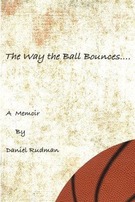 bokomslag Way the Ball Bounces