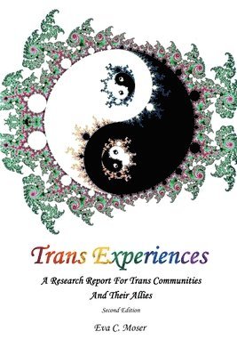 bokomslag Trans Experiences - A Research Report for Trans Communities and Their Allies