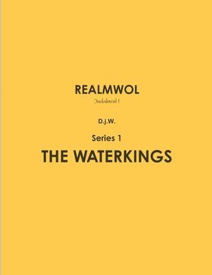 bokomslag Realmwol, the Waterkings, Inst. 1